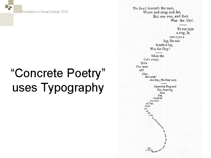 Principles of Visual Design 2720 “Concrete Poetry” uses Typography 