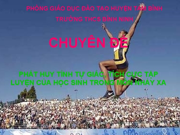 PHÒNG GIÁO DỤC ĐÀO TẠO HUYỆN TAM BÌNH TRƯỜNG THCS BÌNH NINH CHUYÊN ĐỀ