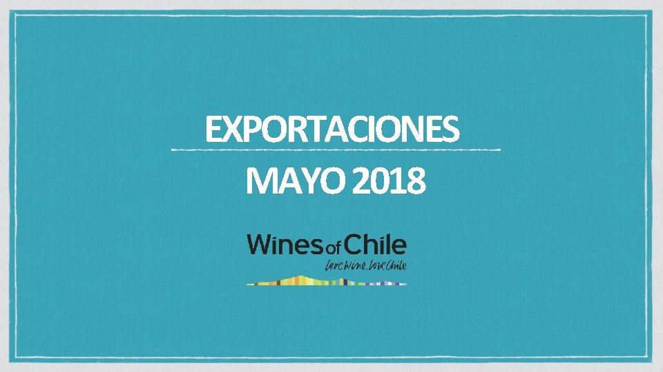 EXPORTACIONES MAYO 2018 