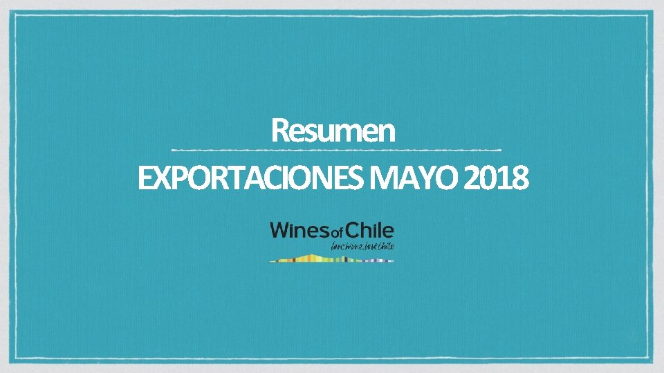 Resumen EXPORTACIONES MAYO 2018 