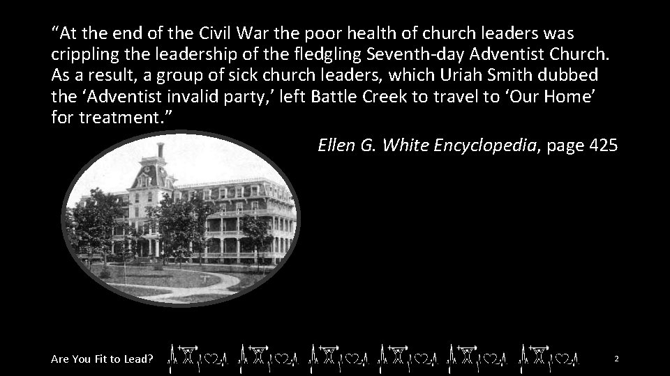 “At the end of the Civil War the poor health of church leaders was