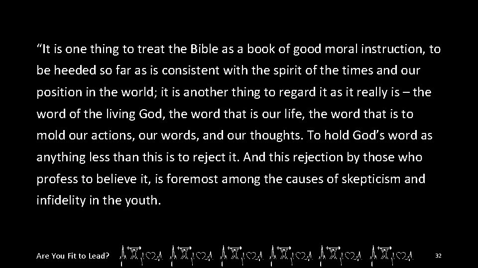 “It is one thing to treat the Bible as a book of good moral