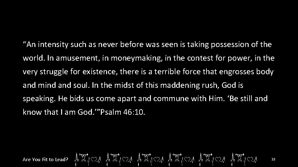 “An intensity such as never before was seen is taking possession of the world.