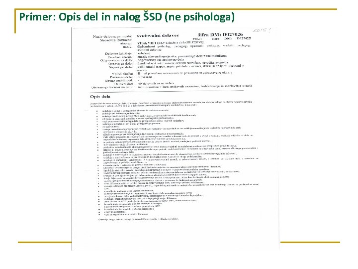 Primer: Opis del in nalog ŠSD (ne psihologa) 