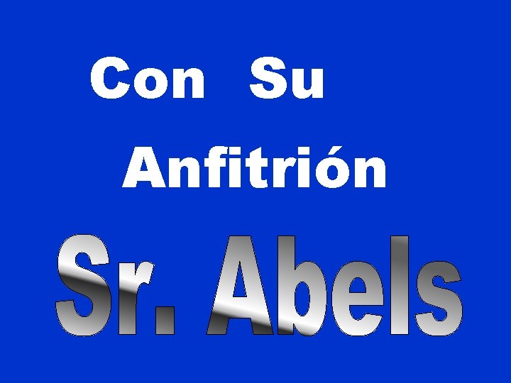 Con Su Anfitrión 