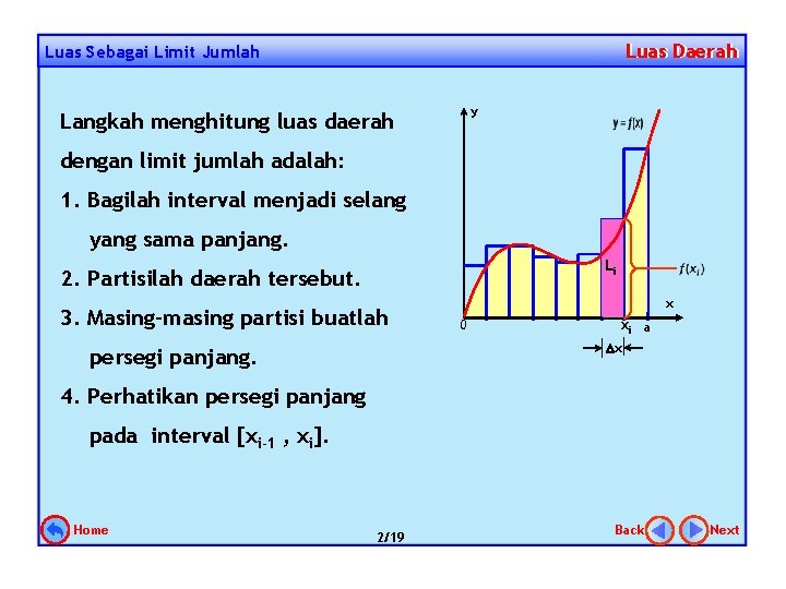 Luas Daerah Luas Sebagai Limit Jumlah y Langkah menghitung luas daerah dengan limit jumlah