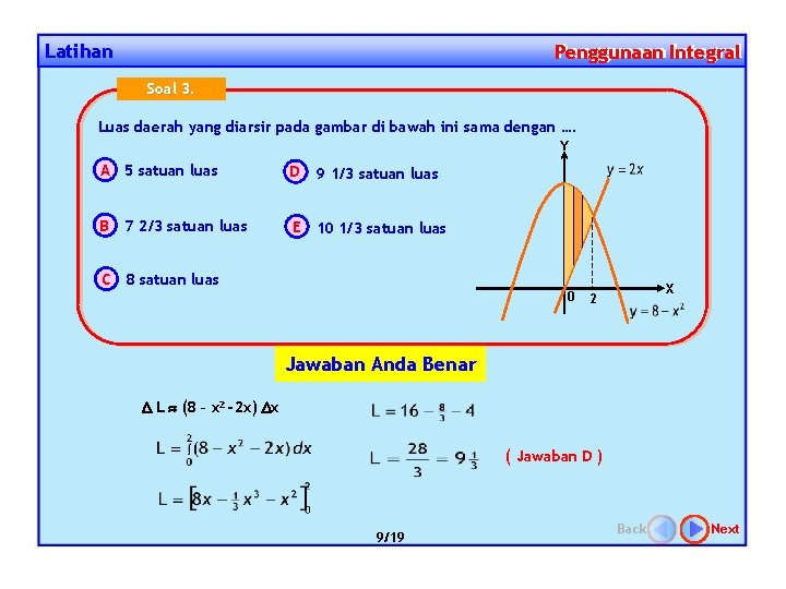 Latihan Penggunaan Integral Penggunaan Soal 3. Luas daerah yang diarsir pada gambar di bawah