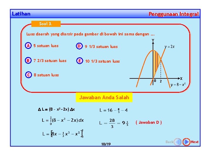 Latihan Penggunaan Integral Penggunaan Soal 3. Luas daerah yang diarsir pada gambar di bawah