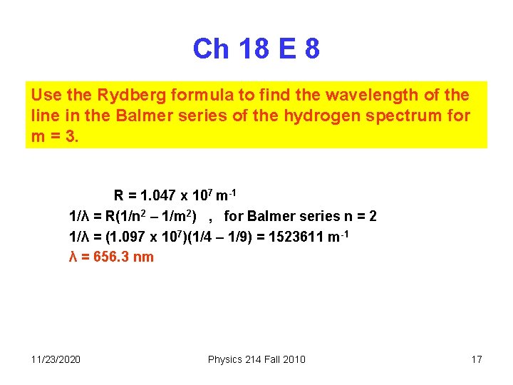 Ch 18 E 8 Use the Rydberg formula to find the wavelength of the