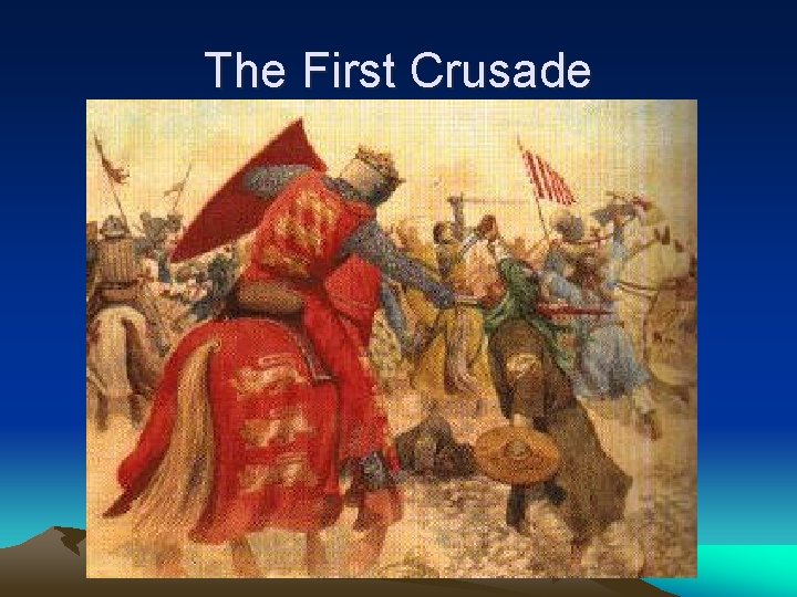 The First Crusade 