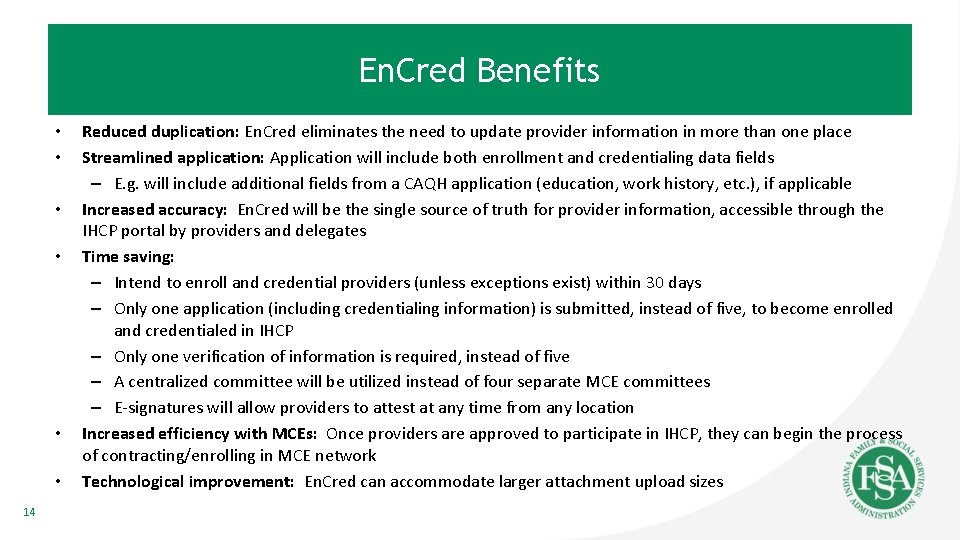 En. Cred Benefits • • • 14 Reduced duplication: En. Cred eliminates the need