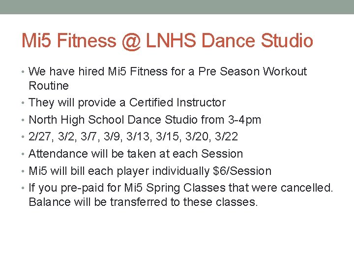 Mi 5 Fitness @ LNHS Dance Studio • We have hired Mi 5 Fitness
