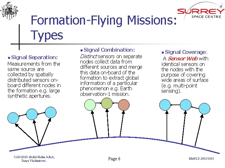 Formation-Flying Missions: Types Signal Combination: Distinct sensors on separate nodes collect data from different