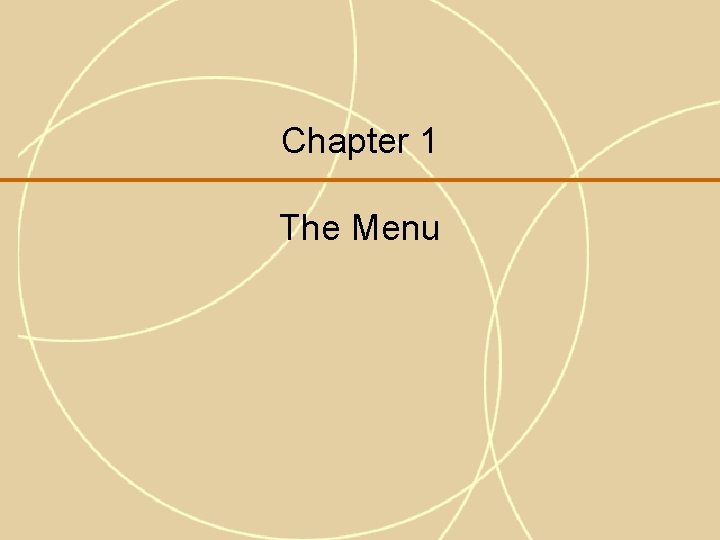 Chapter 1 The Menu 