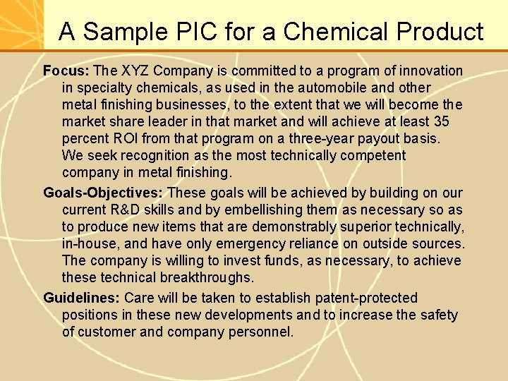 A Sample PIC for a Chemical Product Focus: The XYZ Company is committed to