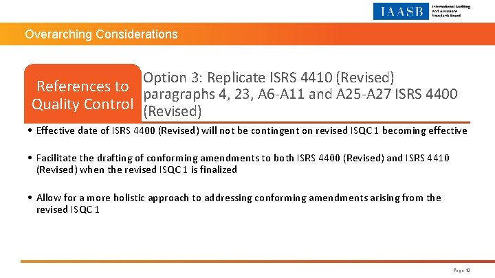 Overarching Considerations Option 3: Replicate ISRS 4410 (Revised) References to paragraphs 4, 23, A