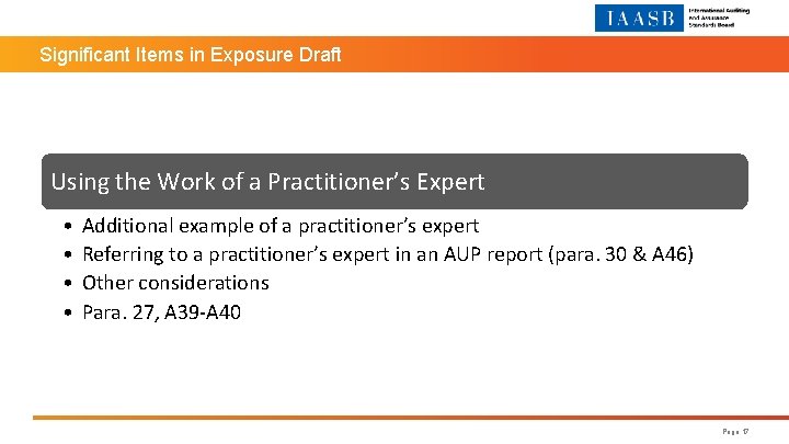 Significant Items in Exposure Draft Using the Work of a Practitioner’s Expert • •