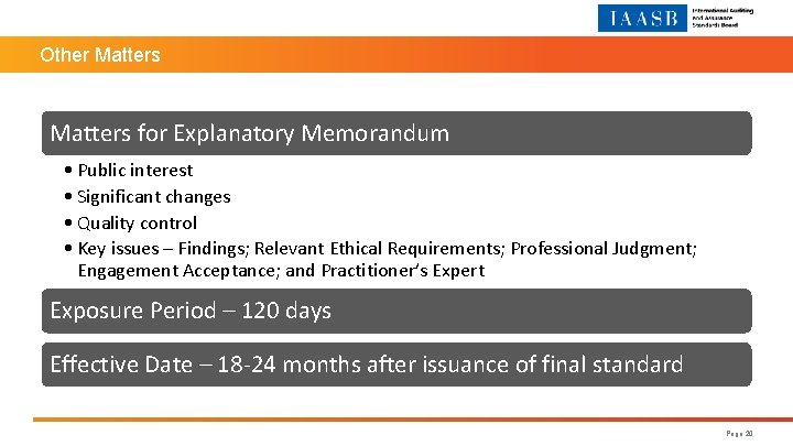 Other Matters for Explanatory Memorandum • Public interest • Significant changes • Quality control
