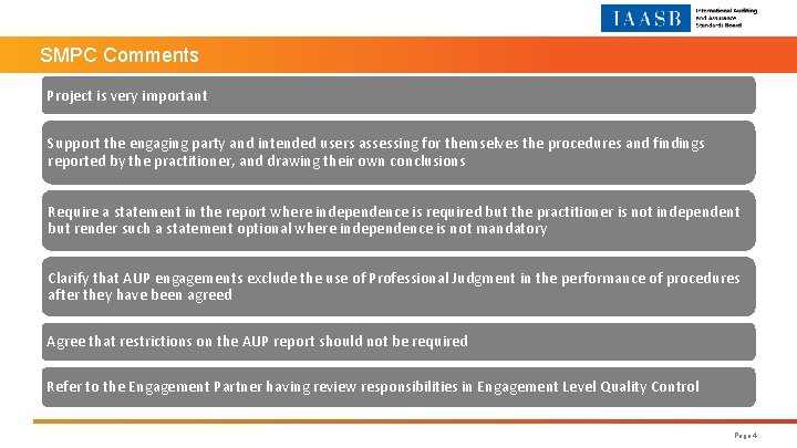SMPC Comments Project is very important Support the engaging party and intended users assessing