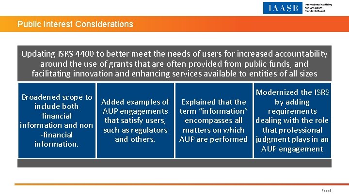 Public Interest Considerations Updating ISRS 4400 to better meet the needs of users for