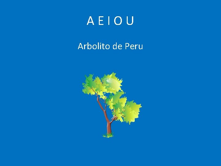 AEIOU Arbolito de Peru 