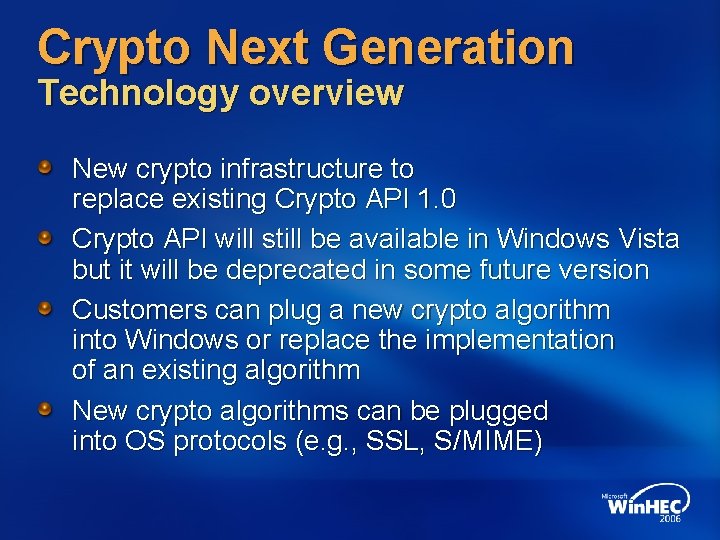 Crypto Next Generation Technology overview New crypto infrastructure to replace existing Crypto API 1.