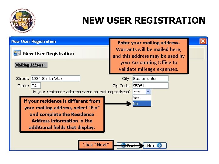 NEW USER REGISTRATION Enter your mailing address. Warrants will be mailed here, and this