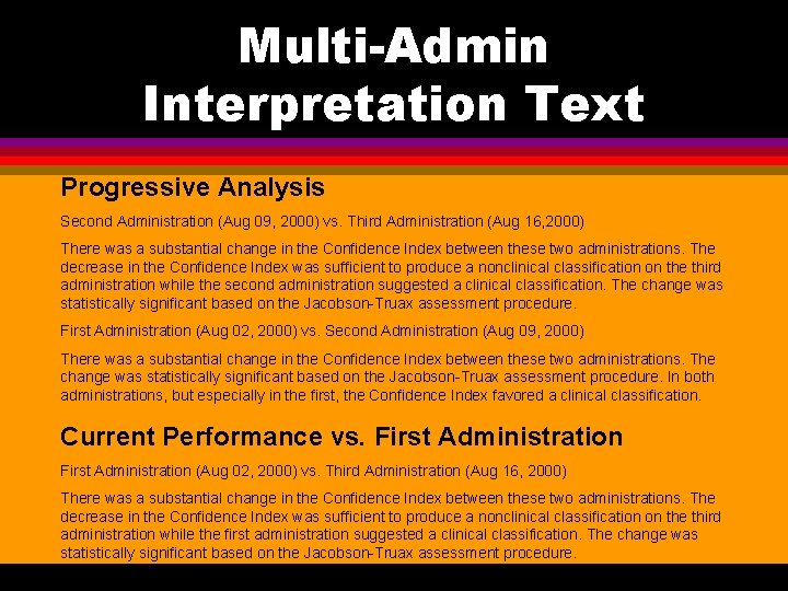 Multi-Admin Interpretation Text Progressive Analysis Second Administration (Aug 09, 2000) vs. Third Administration (Aug