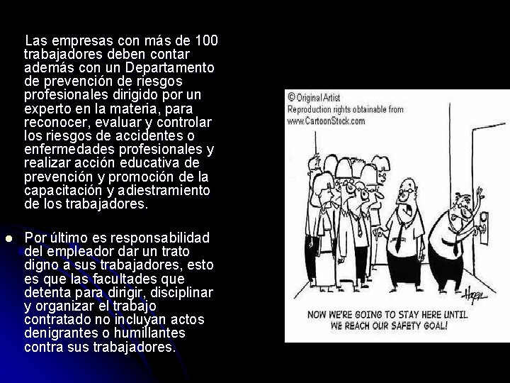  Las empresas con más de 100 trabajadores deben contar además con un Departamento