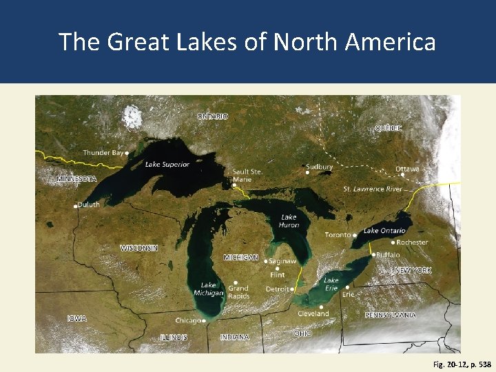 The Great Lakes of North America Fig. 20 -12, p. 538 