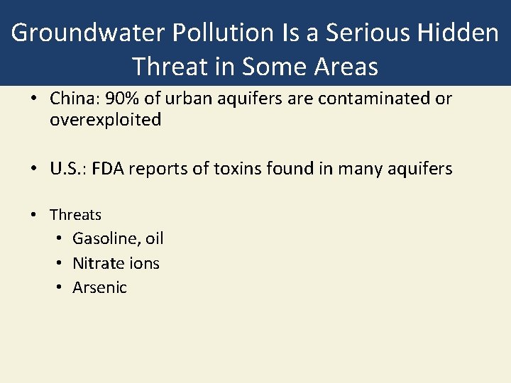 Groundwater Pollution Is a Serious Hidden Threat in Some Areas • China: 90% of