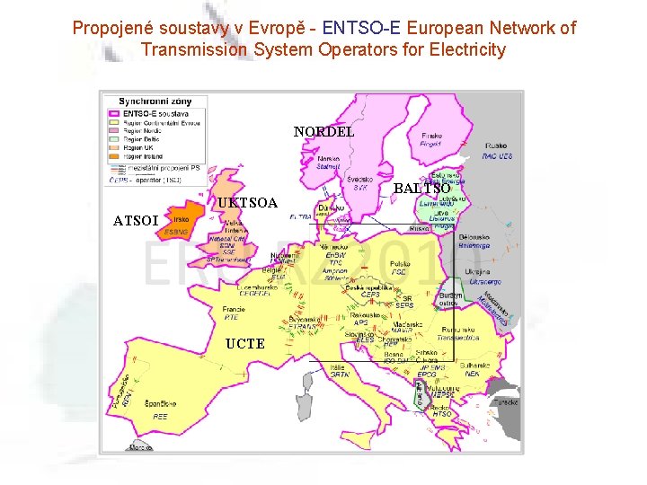 Propojené soustavy v Evropě - ENTSO-E European Network of Transmission System Operators for Electricity