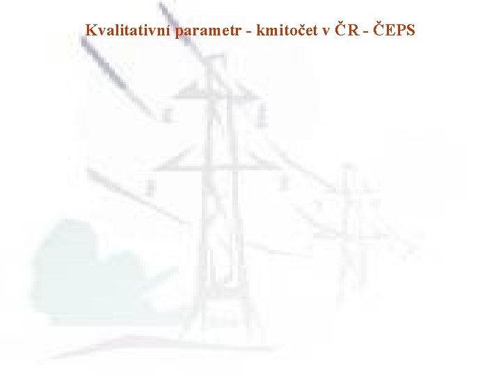 Kvalitativní parametr - kmitočet v ČR - ČEPS 