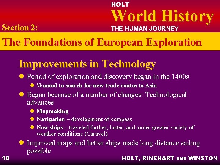 HOLT Section 2: World History THE HUMAN JOURNEY The Foundations of European Exploration Improvements