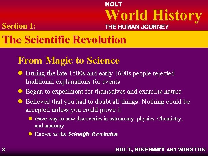 HOLT Section 1: World History THE HUMAN JOURNEY The Scientific Revolution From Magic to