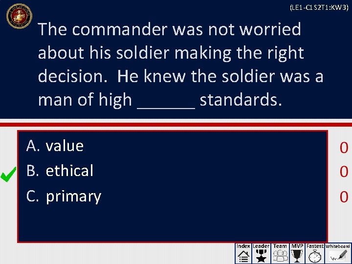 (LE 1 -C 1 S 2 T 1: KW 3) The commander was not