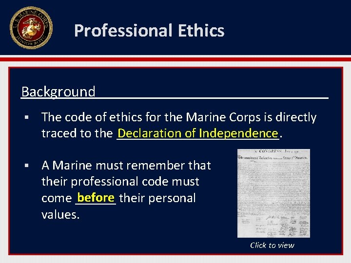 Professional Ethics Background § The code of ethics for the Marine Corps is directly
