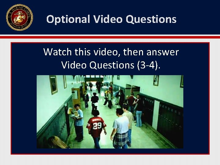Optional Video Questions Watch this video, then answer Video Questions (3 -4). 
