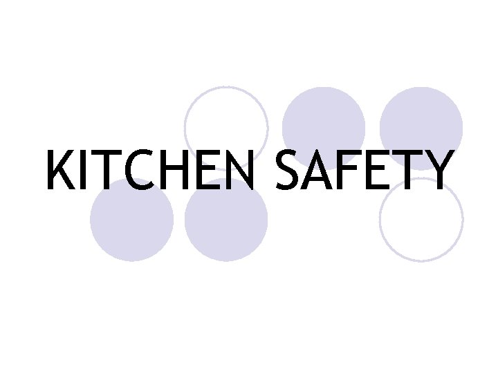 KITCHEN SAFETY 