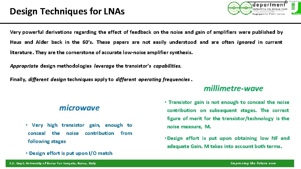 Design Techniques for LNAs Very powerful derivations regarding the effect of feedback on the