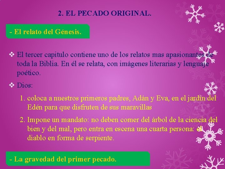 2. EL PECADO ORIGINAL. - El relato del Génesis. v El tercer capitulo contiene