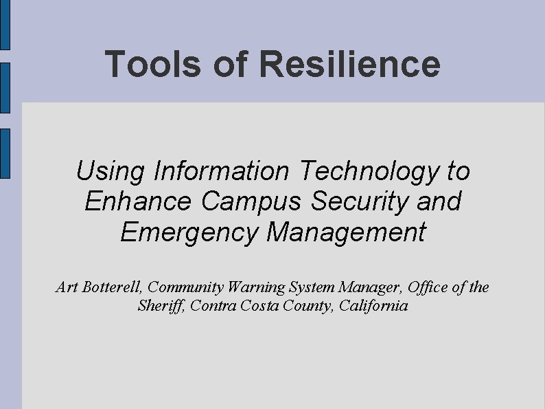 Tools of Resilience Using Information Technology to Enhance Campus Security and Emergency Management Art