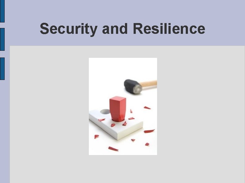 Security and Resilience 