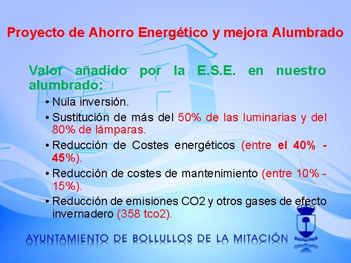Proyecto de Ahorro Energético y mejora Alumbrado Valor añadido por la E. S. E.