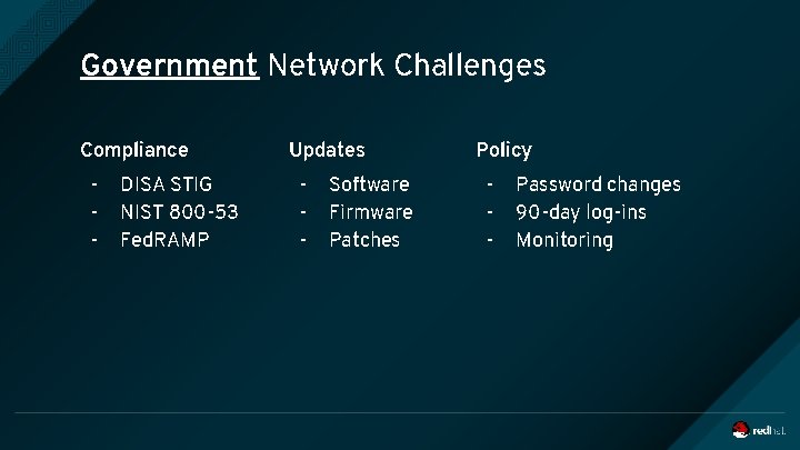 Government Network Challenges Compliance - DISA STIG NIST 800 -53 Fed. RAMP Updates -