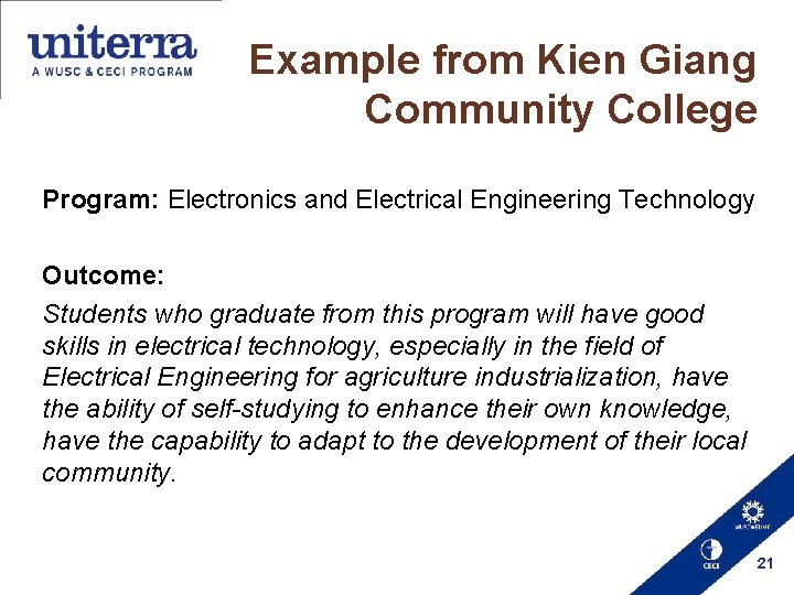 Example from Kien Giang Community College Program: Electronics and Electrical Engineering Technology Outcome: Students