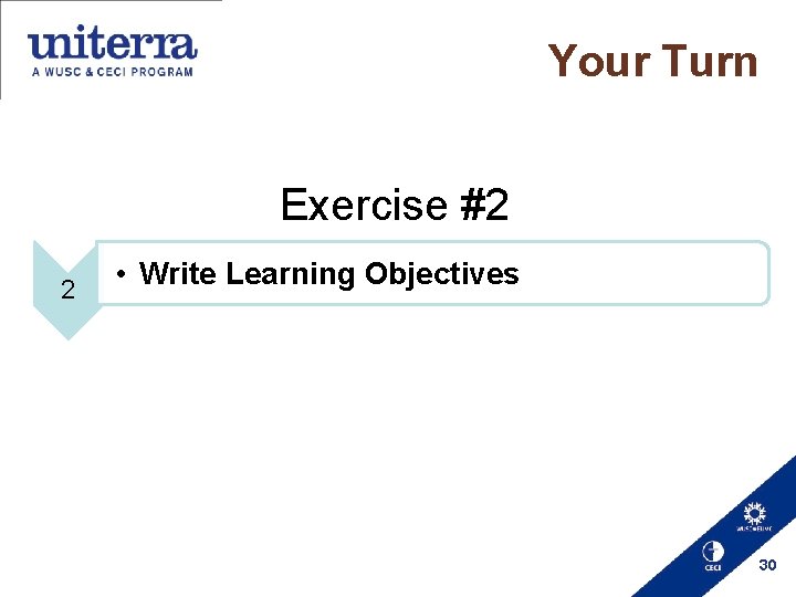 Your Turn Exercise #2 2 • Write Learning Objectives 30 