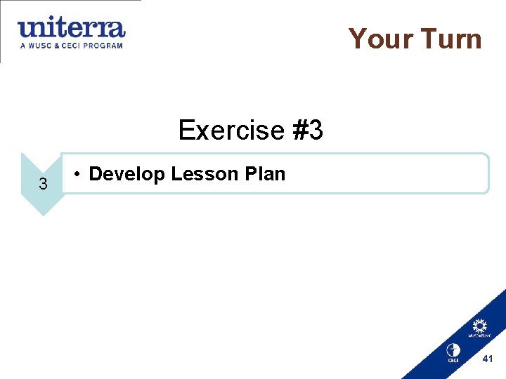 Your Turn Exercise #3 3 • Develop Lesson Plan 41 