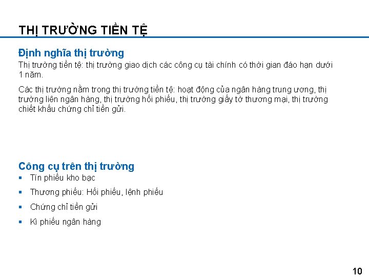 THỊ TRƯỜNG TIỀN TỆ Định nghĩa thị trường Thị trường tiền tệ: thị trường