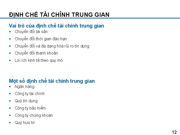 ĐỊNH CHẾ TÀI CHÍNH TRUNG GIAN Vai trò của định chế tài chính trung